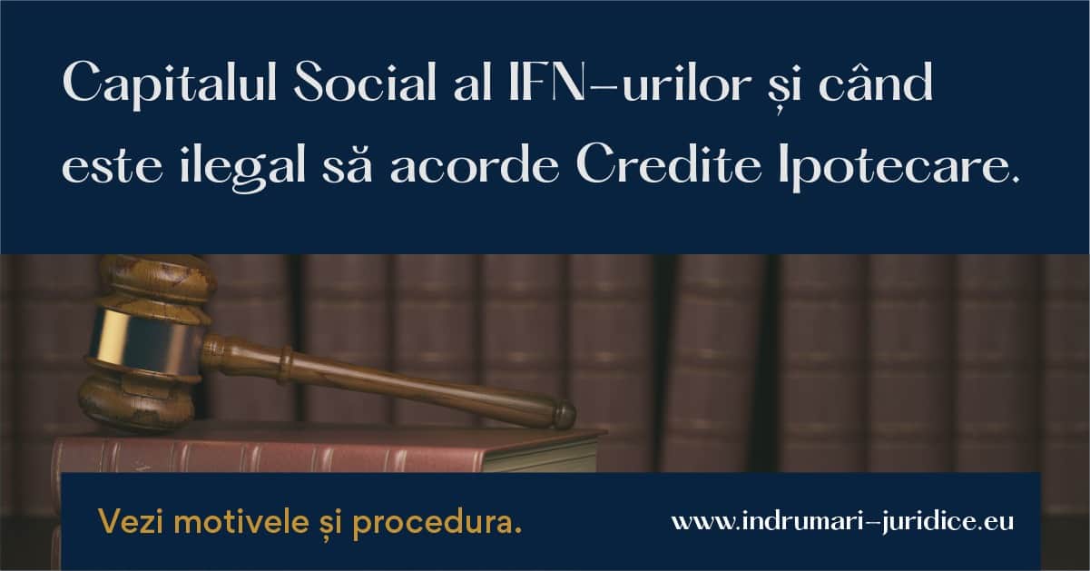 Capitalul Social Al Ifn-urilor Si Cand Este Ilegal Sa Acorde Credite Ipotecare